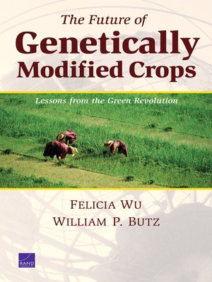 cover image of The Future of Genetically Modified Crops